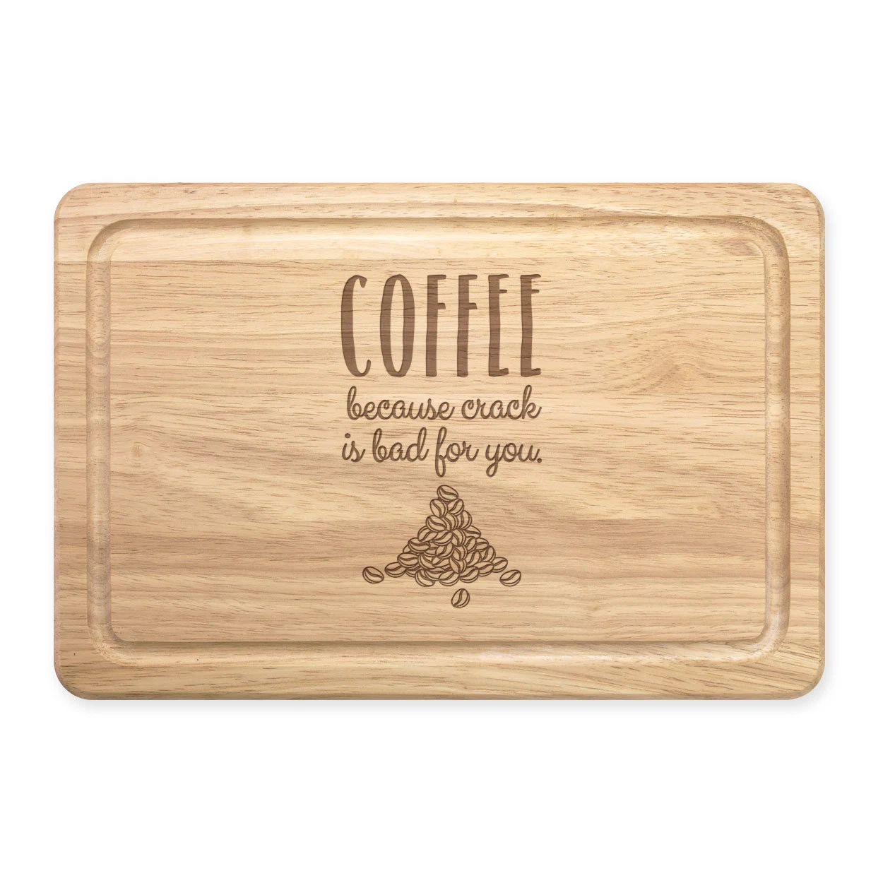 Coffee Because Crack Is Bad For You Rectangular Wooden Chopping Board Funny Joke