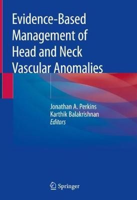 Evidenzbasiertes Management von Kopf-Hals-Gefäßanomalien - 9783319923055