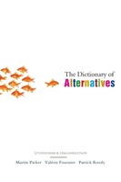 The Dictionary Of Alternatives | Martin Parker (U. A.) | Taschenbuch | Englisch