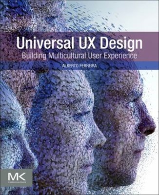Universal UX Design : Building Multicultural User Experience Albe