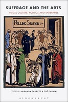 Zoe Thomas - Suffrage And The Arts Visual Culture Politics And Ente - G245Z