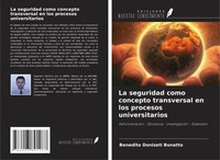 La Seguridad Como Concepto Transversal En Los Procesos Universitarios Bonatto