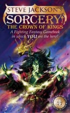 Sorcery: Crown of Kings (Fighting Fantasy) by Steve Jackson