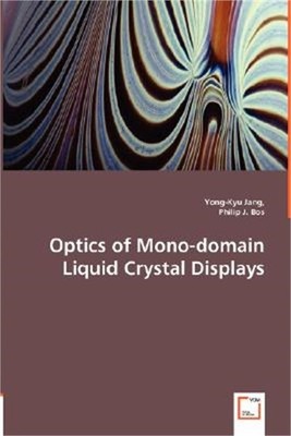 Optics of Mono-domain Liquid Crystal Displays (Paperback or Softback)