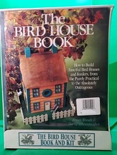 Bird House Book and Kit : How to Build Fanciful Bird Houses and Feeders, from...
