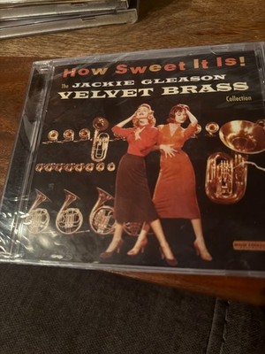 How Sweet It Is! The Jackie Gleason Velvet Brass Collection by Jackie Gleason...
