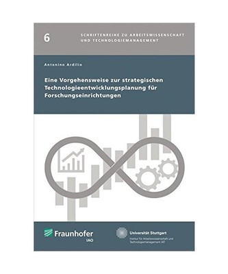 Eine Vorgehensweise zur strategischen Technologieentwicklungsplanung für Forsch