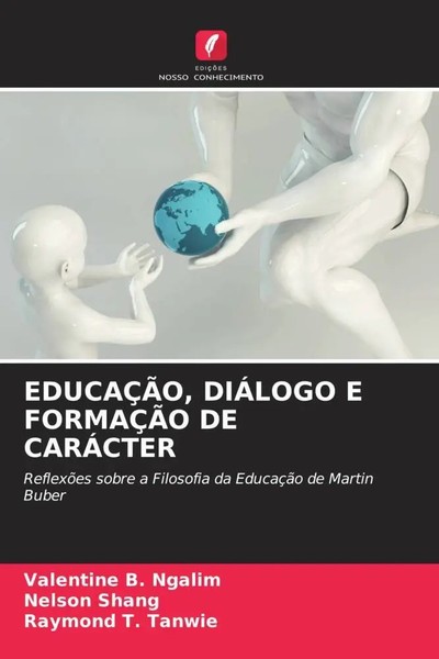 Valentine B. Ngalim (U. A.) | EducaÇÃO, DiÁLogo E FormaÇÃO De CarÁCter | Buch-image