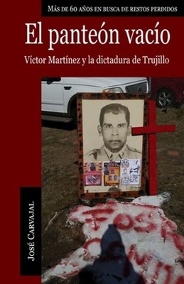 El panten vaco: V?ctor Mart?nez y la dictadura de Trujillo by Jos? Carvajal (Spa