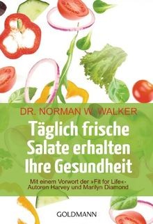 Täglich frische Salate erhalten Ihre Gesundheit: Mit ein... | Buch | Zustand gut