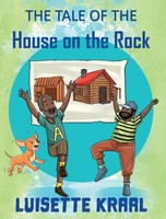 Luisette Dc Kraal | The Tale Of The House On The Rock | Buch | Englisch (2020)