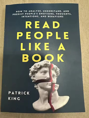 Read People Like a Book: How to Analyze, Understand, and Predict People's
