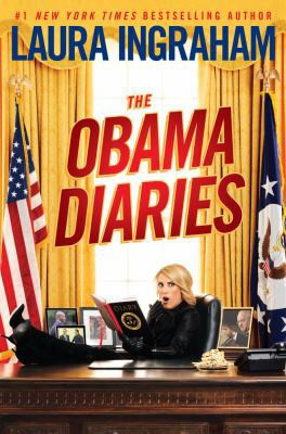 The Obama Diaries by Ingraham, Laura