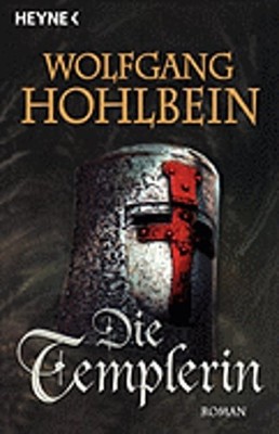 Die Templerin by Wolfgang Hohlbein: New