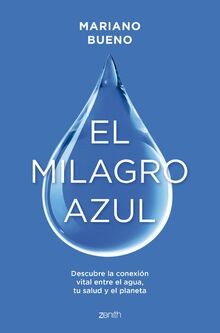 El milagro azul: Descubre la conexión vital entre e... | Buch | Zustand sehr gut