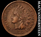 1874 Indian Head Cent- Semi Key Better Date No Reserve #J5264