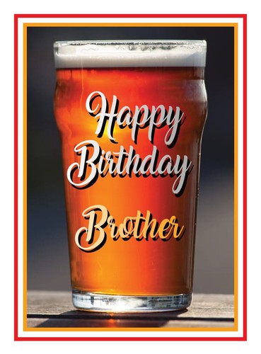 BEER ALE GUINNESS LAGER DAD SON BROTHER UNCLE ETC DRINK BIRTHDAY CARD FREE POST - Picture 12 of 45