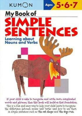 My Book of Simple Sentences: Learning about Nouns and Verbs (Kumon Wor - GOOD