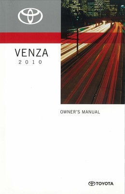 2010 Toyota Venza Owners Manual User Guide Reference Operator Book Fuses Fluids