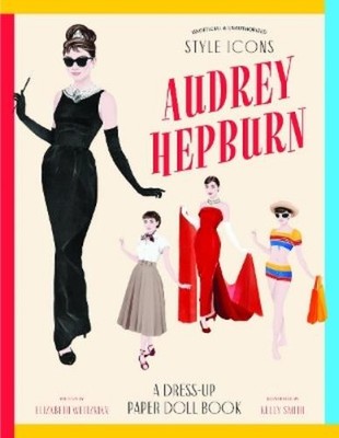 Kelly Smith Style Icons: Audrey Hepburn (Paperback) Style Icons
