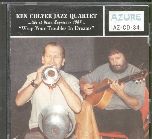 Ken Colyer Jazz Quartett Wrap Your Troubles In Dreams CD Europa Azure Live At The
