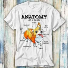 Anatomy Of A Corgi Pet Dog Puppy Dad Mom T Shirt Meme Gift Top Tee Unisex 700