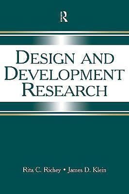 Design and Development Research by Richey, Rita C.
