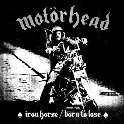 Motörhead Iron Horse/Born to Lose (Vinyl) 7'' Single