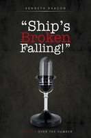 Ship's Broken Falling! | Disaster Over The Humber | Kenneth Deacon | Taschenbuch