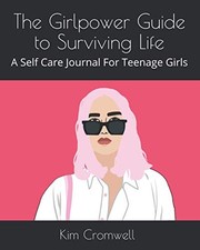 The Girlpower Guide to Surviving Life..., Cromwell, Kim