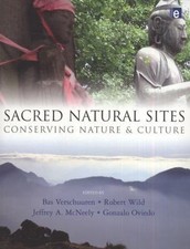 Sacred Natural Sites: Conserving Nature and Culture