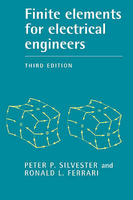 Finite Elements for Electrical Engineers Silvester Ferrari Hardback 3e