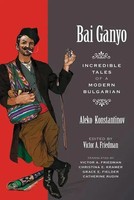 Bai Ganyo | Incredible Tales of A Modern Bulgarian | Aleko Konstantinov | Buch