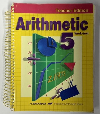 Abeka Arithmetic 5 Teacher Edition 3rd edition homeschool math