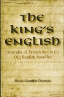 The King's English | Strategies Of Translation In The Old English Boethius