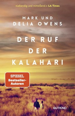 Der Ruf der Kalahari | Delia Owens, Mark Owens | deutsch