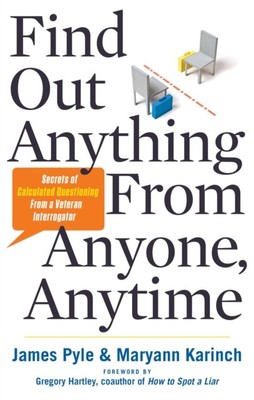 Find Out Anything From Anyone Anytime by Maryann Karinch 97816016