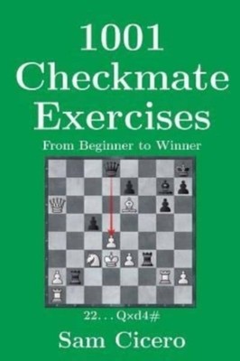 Cicero - 1001 Checkmate Exercises  From Beginner to Winner - New paper - X555z