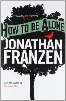 How to be Alone  von Jonathan Franzen | Buch | Zustand gut