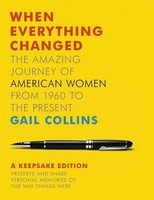 When Everything Changed: The Amazing Journey Of American Women From 1960 To The on sale When Everything Changed: The Amazing Journey Of American Women From 1960 To The on sale