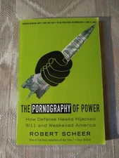 The Pornography Of Power By Robert Scheer ARC Uncorrected Proof How Defense...