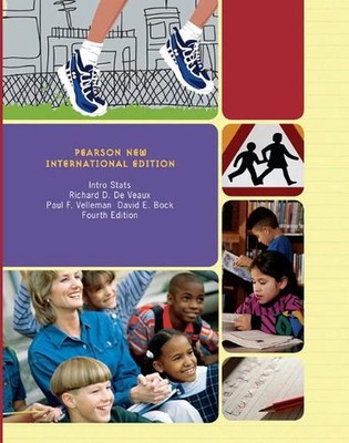 Intro Stats: Pearson New International Edition 4th Edition by Richard De Veaux (