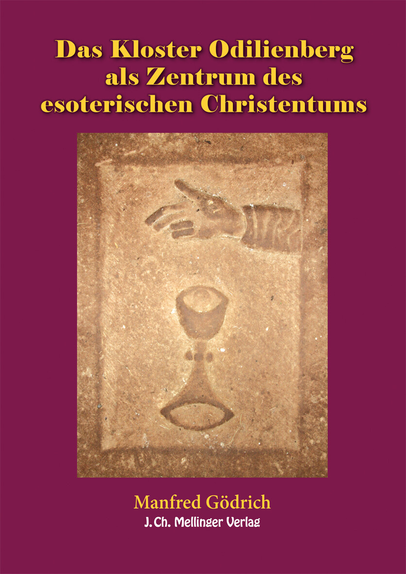 Thumbnail - Manfred Gödrich / Das Kloster Odilienberg Als Zentrum Des Esoterischen