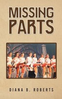 Diana B Roberts - Missing Parts - Paperback - G245Z