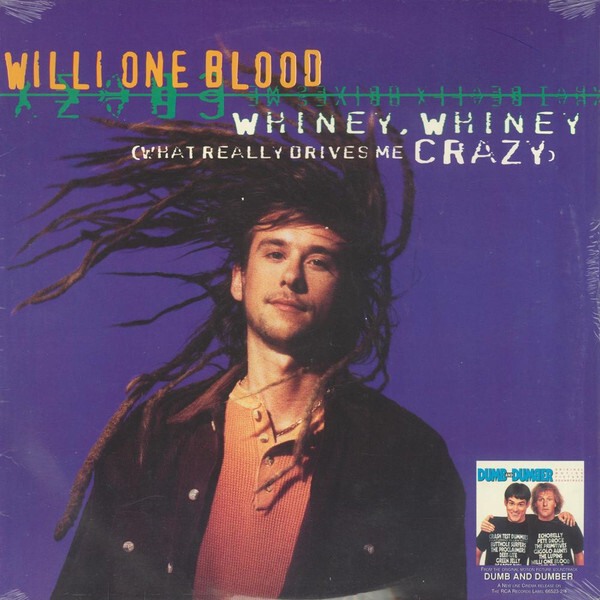 Willi One Blood / The Proclaimers - Whiney, Whiney (What Really