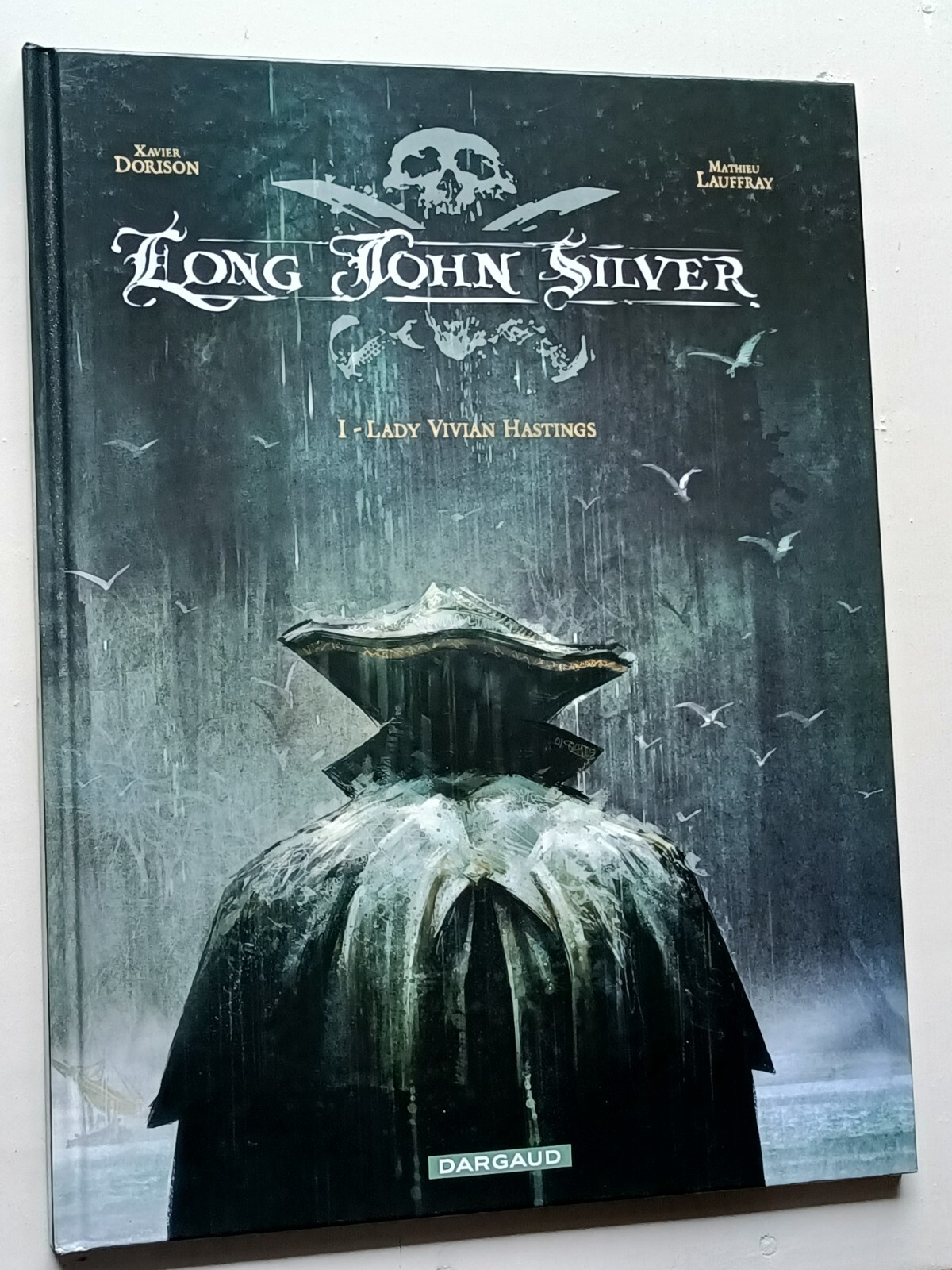 LONG JOHN SILVER tome 1 Lady Vivian Hastings | Dorison Lauffray DARGAUD ...