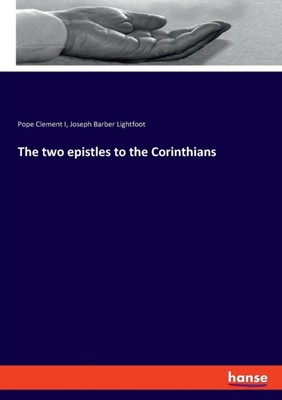 Lightfoot - two epistles to the Corinthians - New paperback or softbac - X555z
