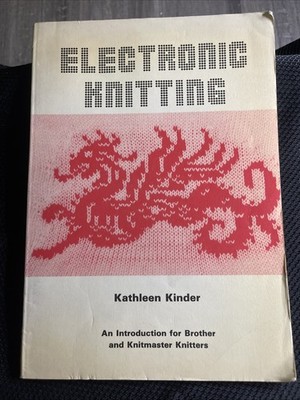 Machine Electronic Knitting Book Brother Knitmaster Kathleen Kinder 1984
