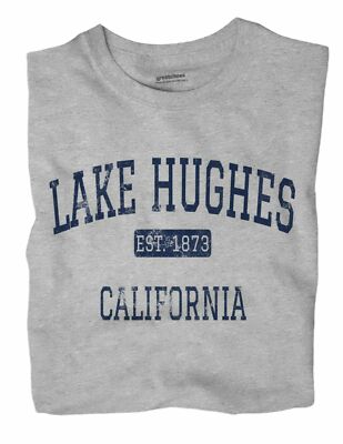 Lake Hughes California CA T-Shirt EST