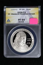 2006-P Ben Franklin Foundig Father Silver Dollar ANACS PF 69 DCAM 40Q2
